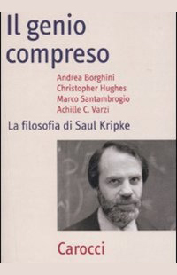 Il Genio Compreso. La filosofia di Saul Kripke